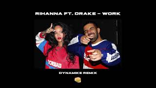 Rihanna feat Drake - Work (Dynamike Reggae Remix) Resimi