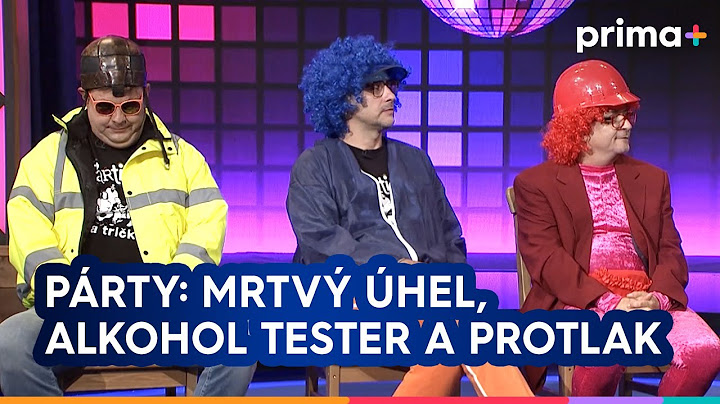 Partička: Párty: Mrtvý úhel, alkohol tester a rajčatový protlak