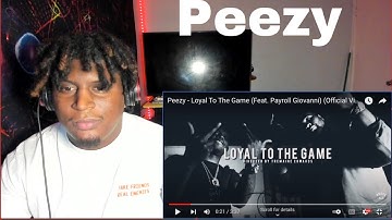 Peezy - Loyal To The Game (Feat Payroll Giovanni |REACTION