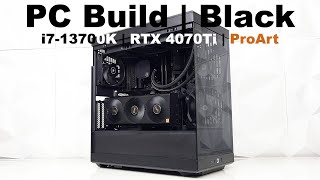 Black PC Build | No RGB | i7-13700K | ProArt RTX 4070Ti | EK Nucleus | T-Create Expert | ProArt B760