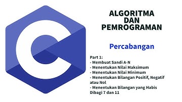 Algoritma dan Pemrograman - Percabangan (Part 1)
