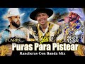 Carin Leon, El Yaki, El Mimoso, Pancho Barraza 🍺🍺 Puras Para Pistear - Rancheras Con Banda Mix 2024