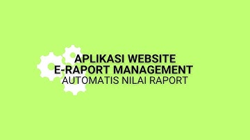 APLIKASI WEBSITE E-RAPORT MANAGEMENT (AUTOMATIS NILAI RAPORT) ADMIN, WALI KELAS