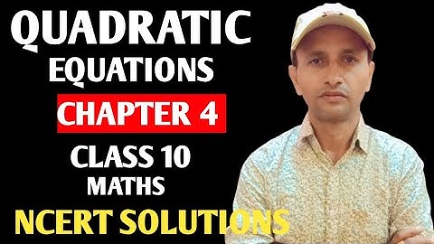 Quadratic equations ll Chapter 4 ll Class 10 Maths ll NCERT solutions #