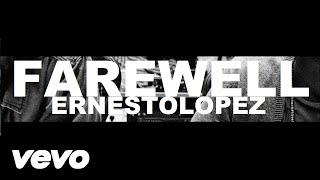 Ernesto Lopez - We Can't Stop Remix (Farewell Edition) ft. DJ SCOOTER