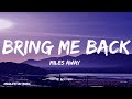 Miles Away - Bring Me Back (Lyrics)