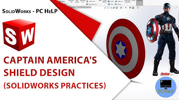 SolidWorks Practices - How to Design Captain America