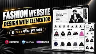 Fashion eCommerce Website Design with Elementor | WordPress Full Course Bangla