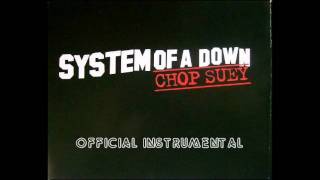 System of a Down - Chop Suey official instrumental