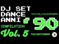 LE PIÙ BELLE CANZONI DANCE ANNI '90 Vol. 5 - Dj Set - The Best 90s Dance Compilation
