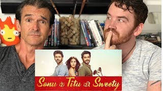 SONU KE TITU KI SWEETY | Trailer REACTION!