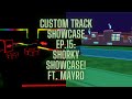 Custom Track Showcase Ep. 15 ft. Mayro (Shorky Showcase!)
