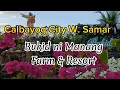 Calbayog city w samar bukid ni manang farm and resort