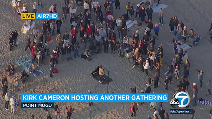 Kirk Cameron hosts New Year's Eve gathering at Point Mugu, despite warnings | ABC7