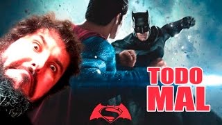 BATMAN VS SUPERMAN: TODO MAL