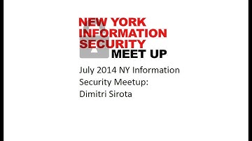 July 2014 NY Information Security Meetup - Fireside chat with Dimitri Sirota