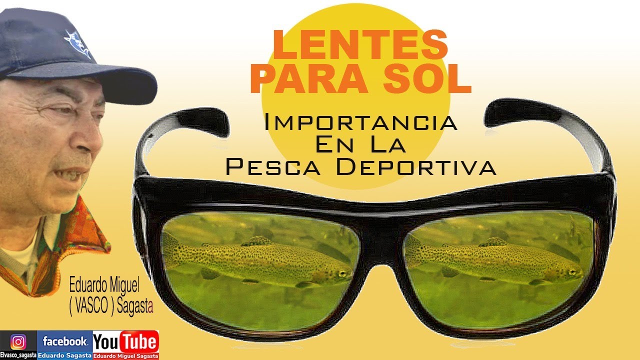 uno Hormiga escaramuza LENTES PARA SOL. IMPORTANCIA EN LA PESCA DEPORTIVA. - YouTube