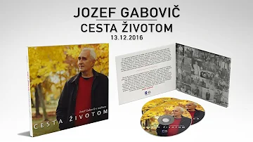 Jozef Gabovič s rodinou - Cesta životom (UKÁŽKY)