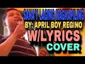 Sana'y laging magkapiling,by:April boy regino,w/lyrics (Cover) #coversong #aprilboyregino #lyrics