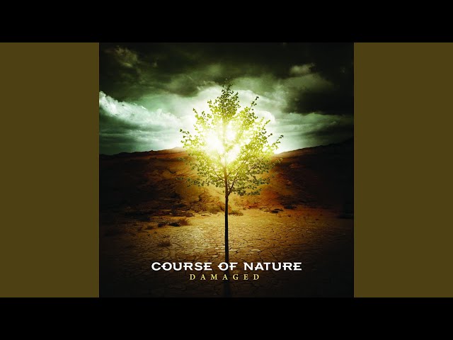 Course Of Nature - Time In Slipping Away