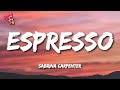 Sabrina carpenter  espresso lyrics