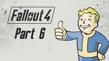Fallout 4 Gameplay Part 6 - Fire Support - No Commentary