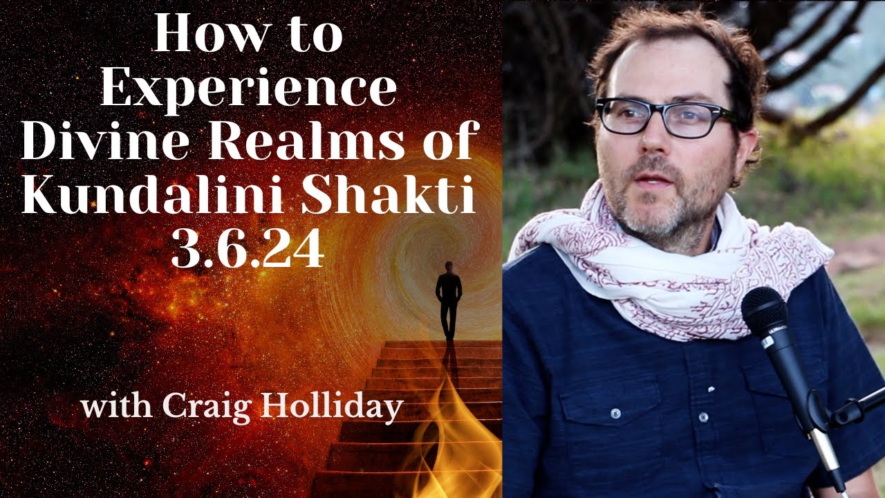 How to Experience Divine Realms of Kundalini Shakti 3.6.24