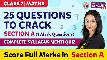 25 Questions to Crack Section A of Class 7 Maths | Complete Syllabus - MENTI Quiz | BYJU