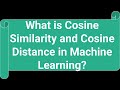 What is cosine similarity and cosine dissimilarity in machine learning