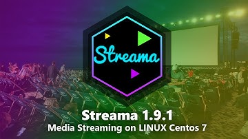 Streama 1.9.1 - Media Streaming for LINUX Centos 7 on Azure