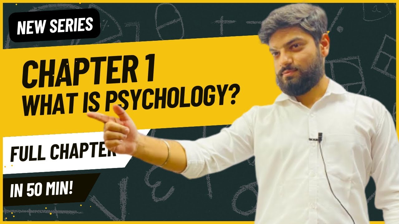 Chapter 1 What Is Psychology Psychology Class 11 NCERT CBSE Chapter 1 What Is Psychology Psychology Class 11 NCERT CBSE