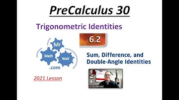 PC 30 6.2 Sum, Difference, Double Angle Identities (2021Lesson)