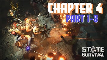 State of Survival | Chapter 4 | Part 1-3