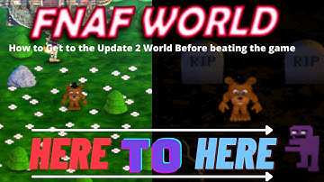 How To Get To Halloween World Before Beating Game! | FNaF World!
