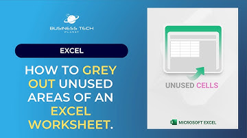 How to grey out unused areas of an Excel worksheet