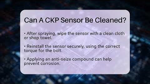 Can A CKP Sensor Be Cleaned? - Talking Tech Trends