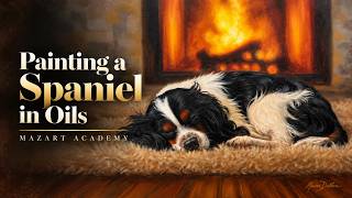 Painting a Spaniel in Oils | MazArt Academy