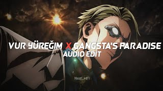 Vur Yüreğim X Gangstas Paradiseedit Audio