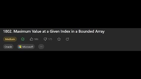 [Leetcode Daily Jun 10] 1802  Maximum Value at a Given Index in a Bounded Array (Python 中文詳解)