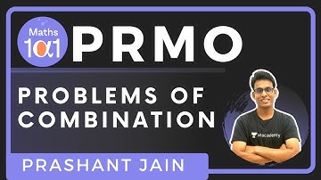 Problems of Combination | PRMO 2020 Course | Maths 101 | Prashant Jain