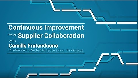 Continuous Improvement Through Supplier Collaboration