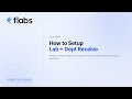 2-Stage Sample Receiving: Lab Receive + Department Receive | Flabs LIMS