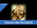 Pater Pio, Botschaften / Prophezeiungen   über die Heimsuchungen, die uns erwarten