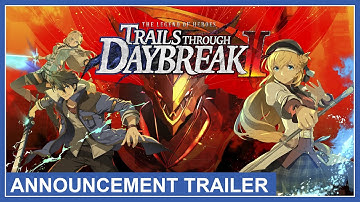 Trails through Daybreak II -  Announcement Trailer (Nintendo Switch, PS4, PS5, PC)