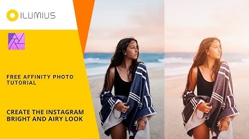 FREE AFFINITY PHOTO TUTORIAL: Create the Instagram Bright and Airy Look
