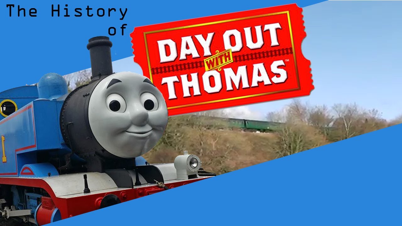 The History of Day Out With Thomas YouTube