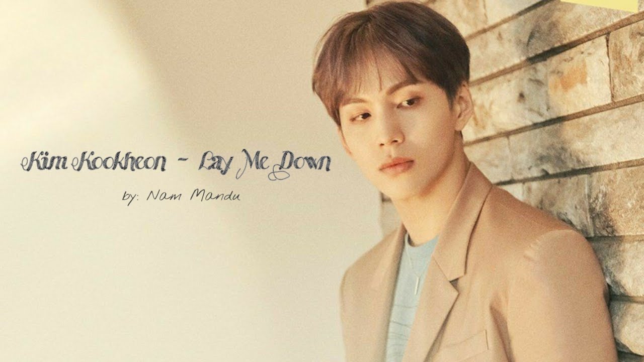 kim kookheon lay me down feat yuvin youtube kim kookheon lay me down feat yuvin youtube