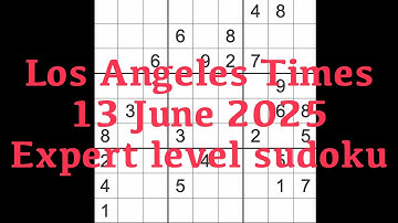 Sudoku solution – Los Angeles Times 13 June 2025 Expert level
