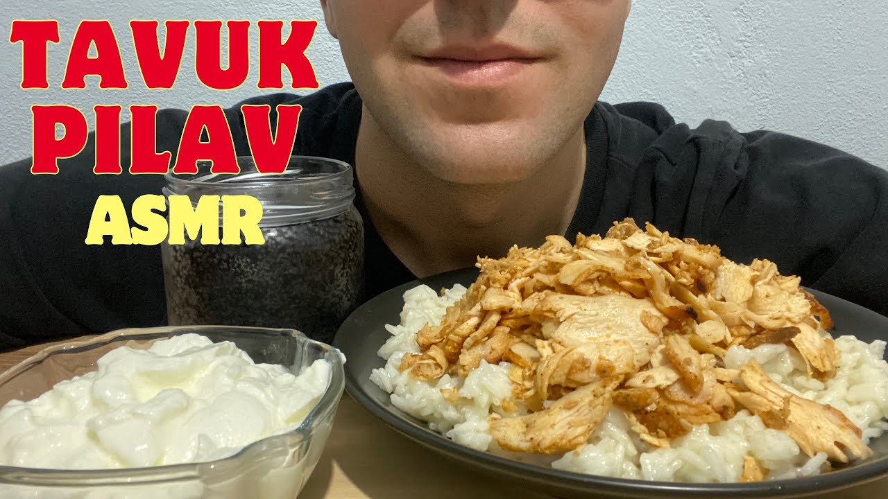 ASMR MUKBANG/ TÜRKÇE ASMR, TAVUK PİLAV, TAVUK PİLAV ASMR, YOĞURTLU PİLAV ASMR, TÜRKÇE MUKBANG