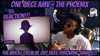 One Piece AMV - THE PHOENIX (AMV Reaction!!!)